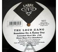 The Loco Gang - Sunshine On A Rainy Day