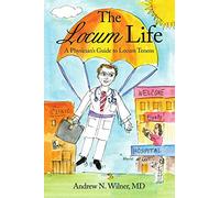 The Locum Life: A Physician’s Guide to Locum Tenens