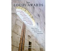 The Locus Awards: Thirty Years of the Best in Science Fiction and Fantasy