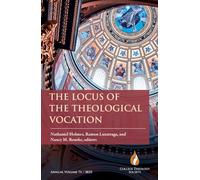 The Locus of the Theological Vocation (College Theology Society)