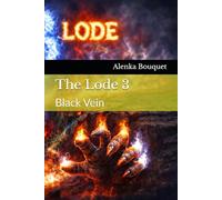 The Lode 3: Black Vein