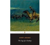 El diario de un vaquero – Relato de los viejos días del sendero – Penguin Classics
