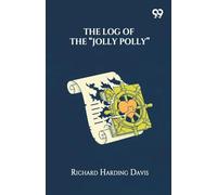 The Log Of The "Jolly Polly"