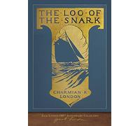 The Log of the Snark: 100th Anniversary Collection