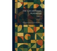 The Logarithmic Potential: Discontinuous Dirichlet and Neumann Problems