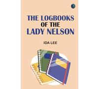 The Logbooks of the Lady Nelson