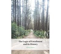 The Logic of Entailment and its History