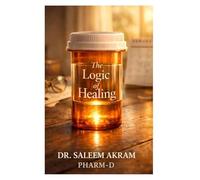 The Logic of Healing: Understanding the Choices, Timing, and Stories Behind Your Treatment