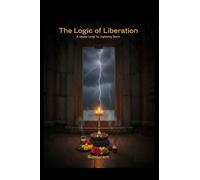 The Logic of Liberation: “The Steady Lamp vs. The Lightning Flash” (A Digital dialogue Journey through the Logic of Indian Philosophy)