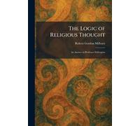The Logic of Religious Thought: An Answer to Professor Eddington