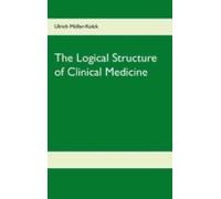 The Logical Structure Of Clinical Medicine (ebook)