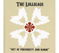 The Lolligags - Out of Perversity Join Hands