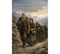 The Lombard Family in South Africa: Families are Forever