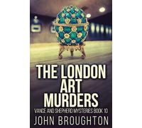The London Art Murders (Vance And Shepherd Mysteries)