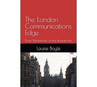 The London Communications Edge: From the corridors of Westminster to the Boardroom