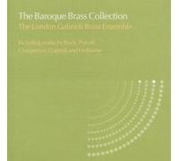 The London Gabrieli Brass Ens. - The Baroque Brass Collection