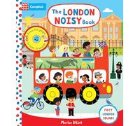 The London Noisy Book. A Press The Page: A Press-the-page Sound Book (Campbell London)