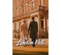 The London Note: Their Secret Alliance Against a World of Duty, Scandal, and Society's Electric Lie. (The True North)