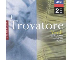 The London Opera Chorus Marilyn Horne The National Philharmonic Orchestra Richard Bonynge Nicolai Ghiaurov Ingvar Wixell Joan Sutherland Luciano Pavarotti - Verdi: Il Trovatore