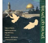 The London Philharmonic Orchestra Presents Israel. Oh Israel - A Musical Love Story