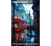 The London Scene: Six Essays (ebook)
