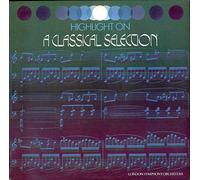 The London Symphony Orchestra - Highlight On A Classical Selection