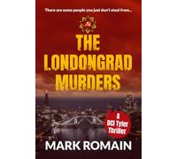 THE LONDONGRAD MURDERS: A gripping British police procedural. (The DCI Tyler Thrillers)