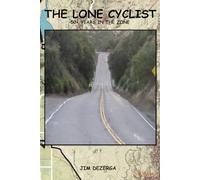 The Lone Cyclist: 50+ Years in the Zone