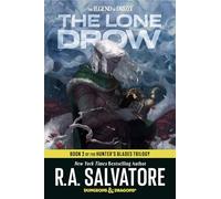 The Lone Drow: Dungeons & Dragons: Book 2 of the Hunter's Blades Trilogy (D&d the Legend of Drizzt: Hunter's Blades Trilogy, 18)