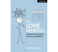 The Lone Sendco: Questions And Answers For The Busy Sendco (ebook)