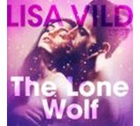 The Lone Wolf - Erotic Short Story (audiolibro)
