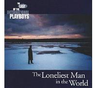 The Loneliest Man in the World