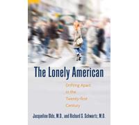 The Lonely American: Drifting Apart in the Twenty-first Century