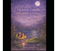 The Lonely Crocodile: A Cozy Marsh Moonlight Adventure