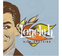 The Lonely H - Kick Upstairs
