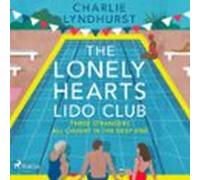 The Lonely Hearts Lido Club: An Uplifting Read About Friendship That W
