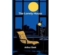 The Lonely House