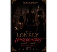 The Lonely Housewives: 11 Women, 11 Stories. Which one is yours?