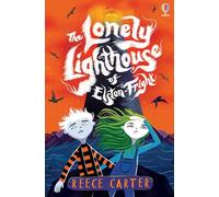 The Lonely Lighthouse of Elston-Fright (The Elston-Fright Tales)
