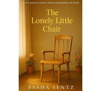 The Lonely Little Chair: A Coloring Storybook