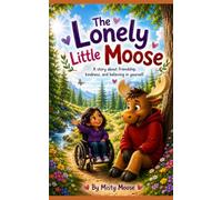The Lonely Little Moose