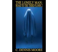The Lonely Man: Road to The Third Floor 2