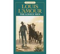 The Lonely Men: The Sacketts: A Novel: 14
