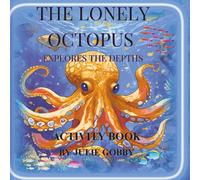 The Lonely Octopus Activity Book