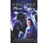 The Lonely Omega and Her Three Bears (Knot Her Bears)