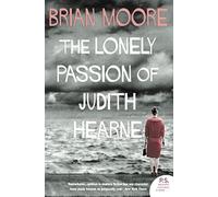 The Lonely Passion of Judith Hearne (Harper Perennial Modern Classics): A Powerful Literary Fiction Masterpiece of Addiction and Spiritual Crisis