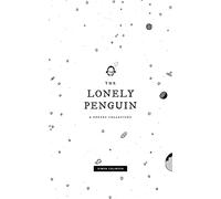 The Lonely Penguin: A Collection of Poetry by Simon Colinson