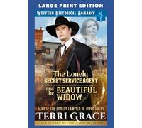 The Lonely Secret Service Agent and The Beautiful Widow: LARGE PRINT EDITION (The Lonely Lawmen of Owen Falls LARGE PRINT)
