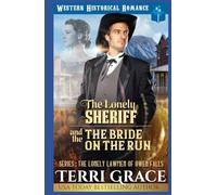 The Lonely Sheriff and The Bride on the Run: Historical Western Romance (The Lonely Lawmen of Owen Falls)