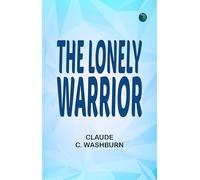 The Lonely Warrior